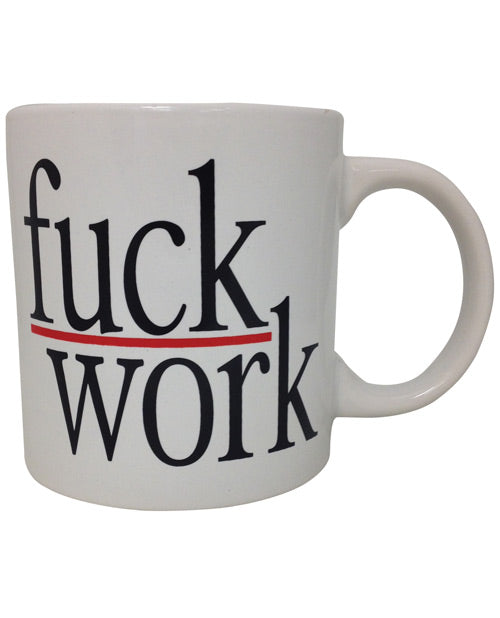 Attitude Mug Fuck Work - 22 oz