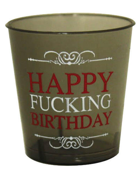 Happy Fucking Birthday Shot Glasses